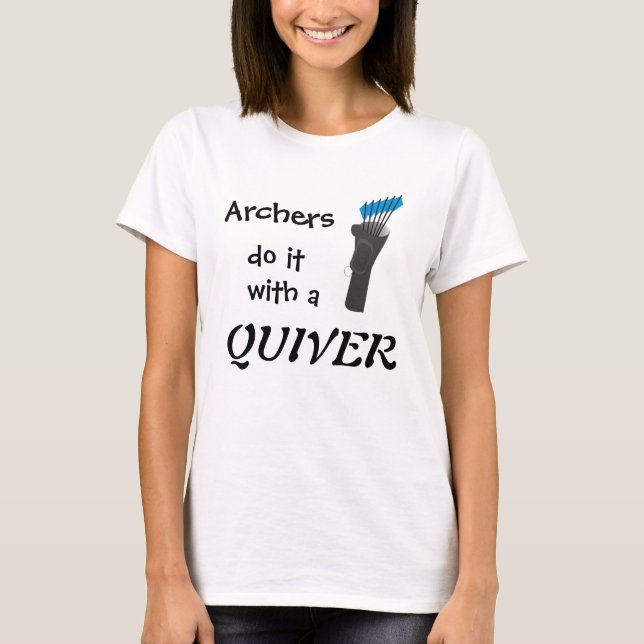Bogenschützen tun es T-Shirt (Vorderseite)