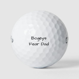 'Bogeys Fear Dad' Father's Day Birthday Tournament Golfball