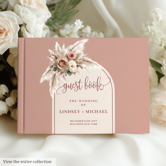 Bohemische Rosa Pampas Arch Rose Hochzeitsbuch Gästebuch (Bohemian Dusty Pink Pampas Arch Roses Wedding Book)