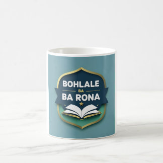 "Bohlale Ba Rona" Nachhilfe-Dienste Kaffeetasse