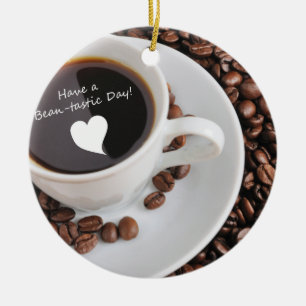 Bohne-tastic Kaffee-Feier Keramik Ornament