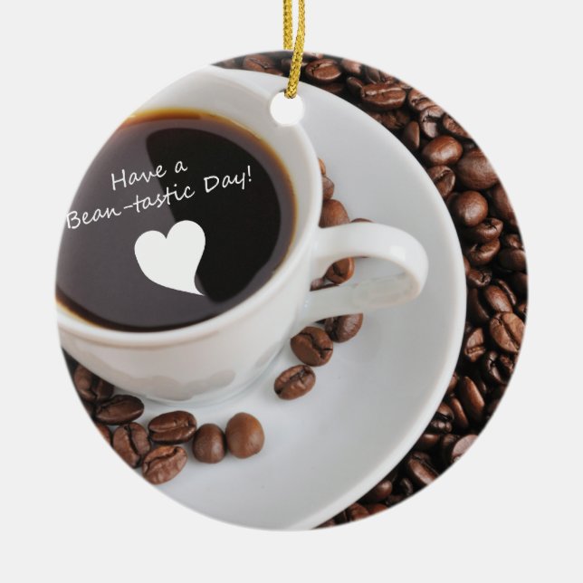 Bohne-tastic Kaffee-Feier Keramik Ornament (Vorne)
