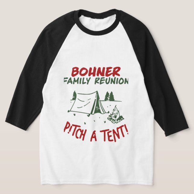 Bohner Family Wiedersehen Pitch A Tenti T-Shirt (Ablage )