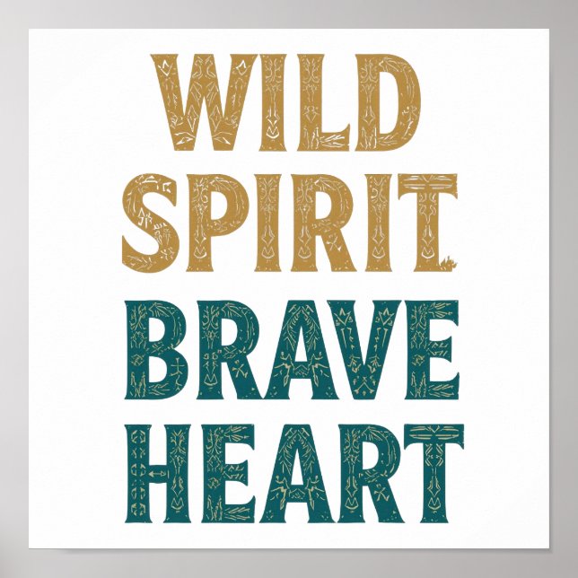 Boho Adventure Wild Spirit Brave Heart Poster (Vorne)