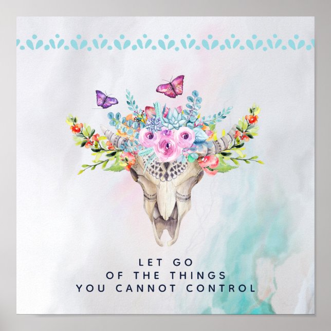 Boho Animal Skull Inspiration Zitat Gelassen gehen Poster (Vorne)