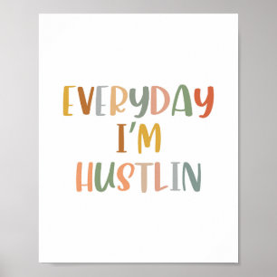 Boho Everyday Ich bin Hustlin Poster