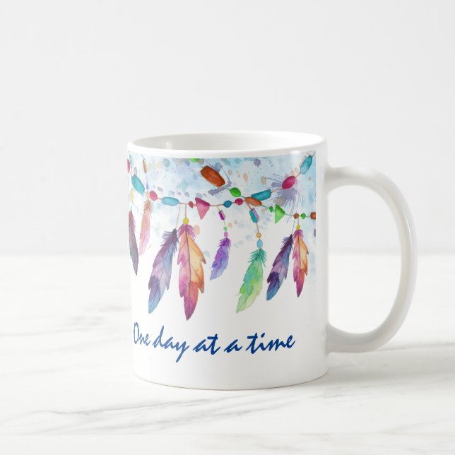 Boho Feather Native Tribal "One day at a Time" Kaffeetasse (Rechts)
