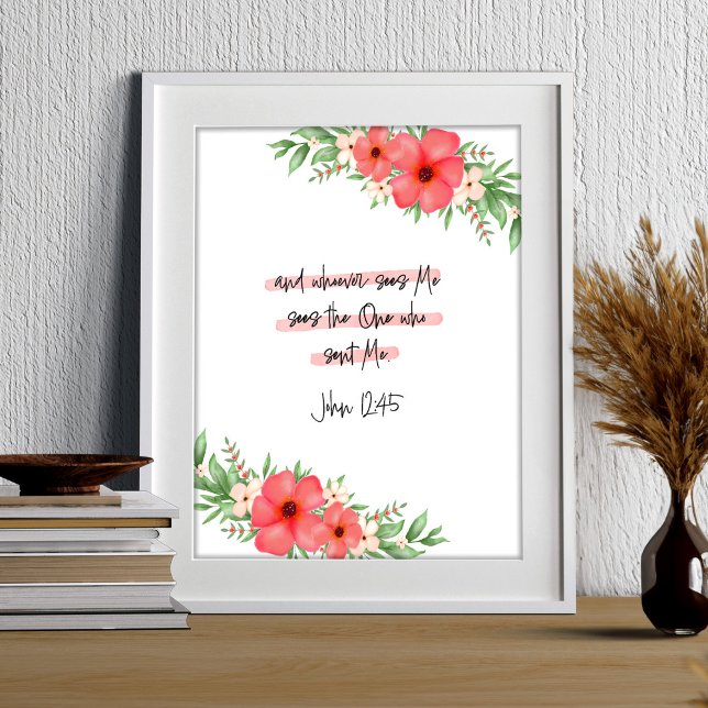 Boho Floral Christlich Bible Verse John 12:45 Poster (Von Creator hochgeladen)