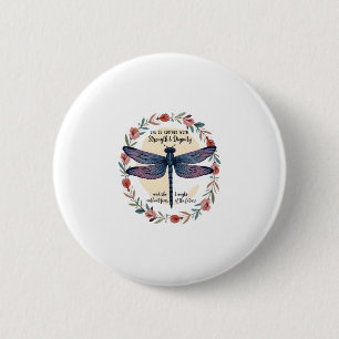 Boho Floral Dragonfly Sie ist mit Stärke bekleidet Button
