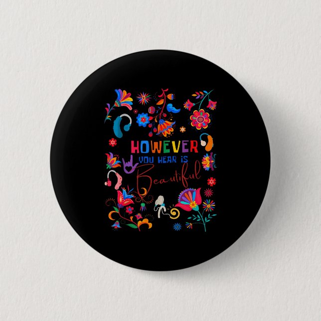 Boho Floral However You Hear Is Beautiful Asl Deaf Button (Vorderseite)