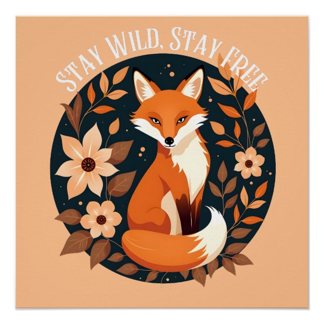 Boho Fuchs 'Bleib wild, bleib frei' Wald-Design Poster (Vorderseite)