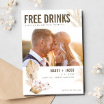 Boho Funny Foto Wedding Save the Date<br><div class="desc">Unsere beliebteste Hochzeit bewahrt das Datum in einem Boho Pampas Gras-Design für das freudvolle,  lustige Bohemische Paar. Die Karte liest "Free Drinks" (und wir heiraten gerade) und ist mit Ihrem Foto,  Namen,  Hochzeitstermin und Ort angepasst.</div>
