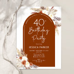 Boho Pampas Grass Arch Terracotta, 40. Geburtstag Einladung<br><div class="desc">40. Geburtstag Party Einladung in Terrakotta verbrannt orange und weiß. Schönes modernes minimalistisches Design mit handgemalten botanischen Akzenten. Features Pampas Gras, Blätter, Rose und Typografie Skript-Schriftart. Trendy böhmisches Wüstenthema perfekt für Herbst, Winter, Frühling oder Sommer. Sie können gedruckte Einladungen auswählen und/oder eine digitale Vorlage zum sofortigen Download auswählen. Ideal für...</div>