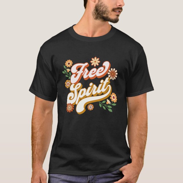 Boho Positive Affirmation Free Spirit Retro 60er 8 T-Shirt (Vorderseite)
