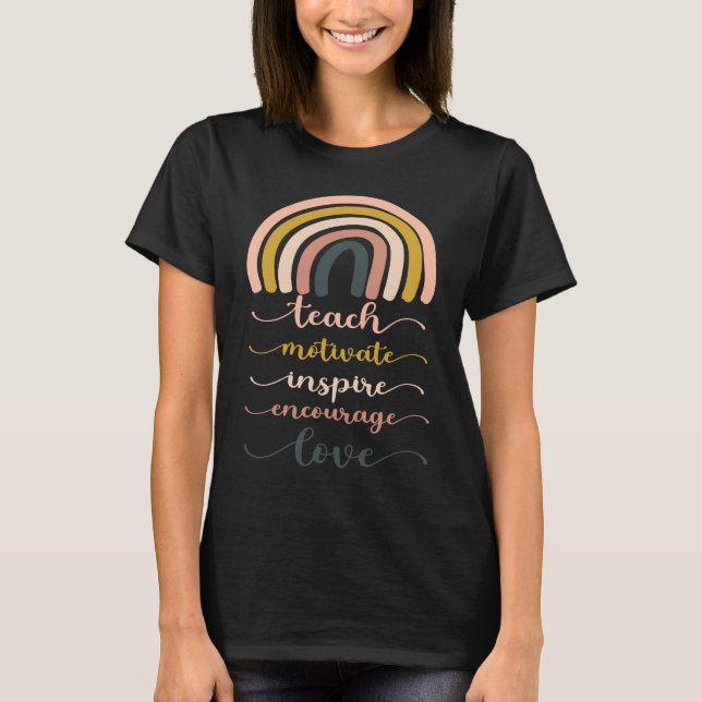 Boho Rainbow Teach Inspire Motivate Encourage T-Shirt (Vorderseite)