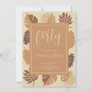 Boho Tropical 40th Birthday Invitation