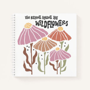 Boho Wildblume Du gehörst zu den Wildblumen Notizbuch