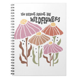 Boho Wildflower You Belong Among The Wildflowers Notizblock