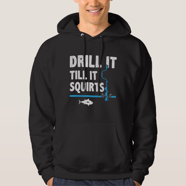 Bohren Sie es, bis es Eisfischen Eis Hoodie (Vorderseite)