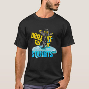 Bohren Sie es, bis es quirscht Funny Ice Fishing Z T-Shirt