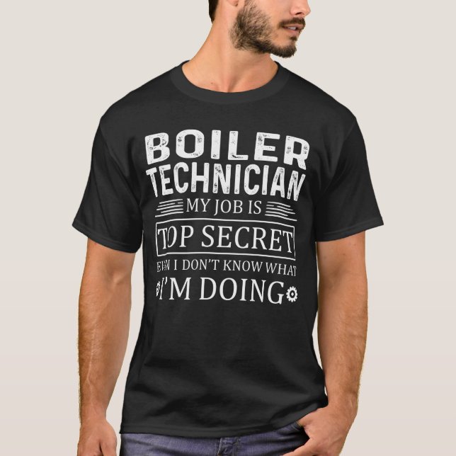 Boiler Techniker Mein Job ist geheim T-Shirt (Vorderseite)