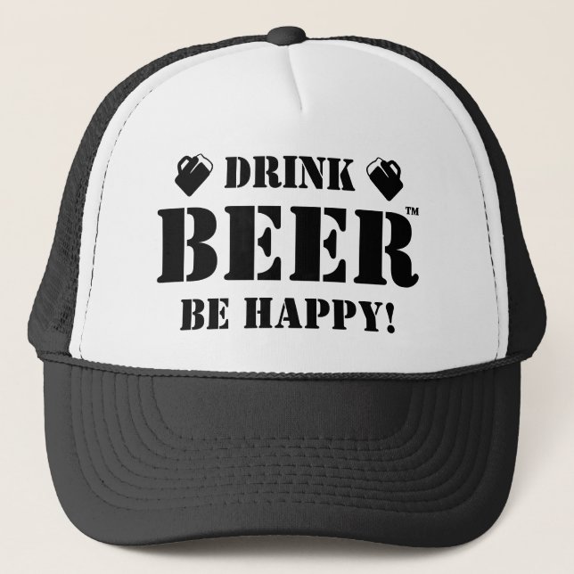Boire De La Bière Soyez Heureux ! Casquette Trucke (Devant)