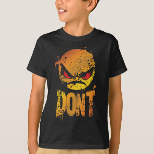 Bold Angry Emoji mit 'DON'T Text' T-Shirt