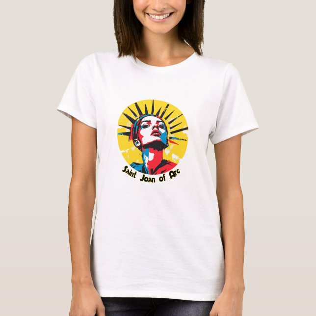 Bold & Brave: St. Joan of Arc in Chic Style! T-Shirt (Vorderseite)