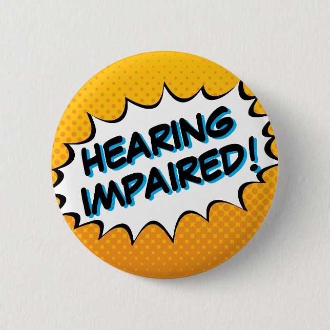 Bold Comic Book Typography Hearing Impaired Button (Vorderseite)