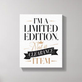 Bold & Confident Ich bin eine limitierte Edition Leinwanddruck