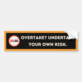 Bold Edgy Overtaking Warning Bumper Sticker Autoaufkleber