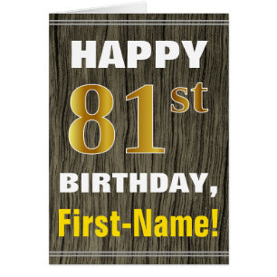Bold, Faux Wood, Faux Gold 81ème anniversaire + No