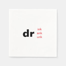 Bold Graphic Drink Drank Drunk End Choice Cocktail Serviette