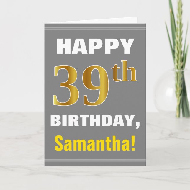 Bold, Gray, Falsch Gold 39th Birthday w/ Name Card Karte (Vorderseite)