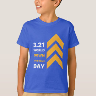BOLD I have T21 Kids'down Syndrome Awareness T-Shirt