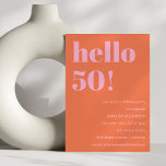 Bold Modern Simple Orange Pink 50. Geburtstagspart Einladung<br><div class="desc">Bold Modern Simple Orange Pink 50. Geburtstagsparty Einladung</div>