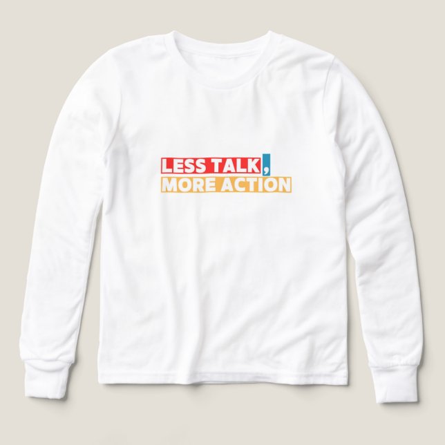 Bold Motivational Quote – Less Talk, More Action (Motif recto)