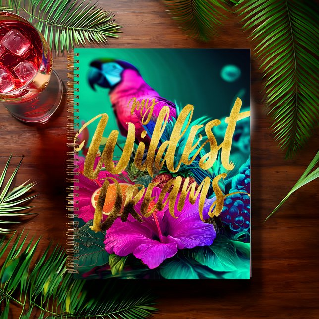 Bold “My Wildest Dreams” Tropical Journal  Notizbuch (Vibrant 'My Wildest Dreams' Notebook Journal )