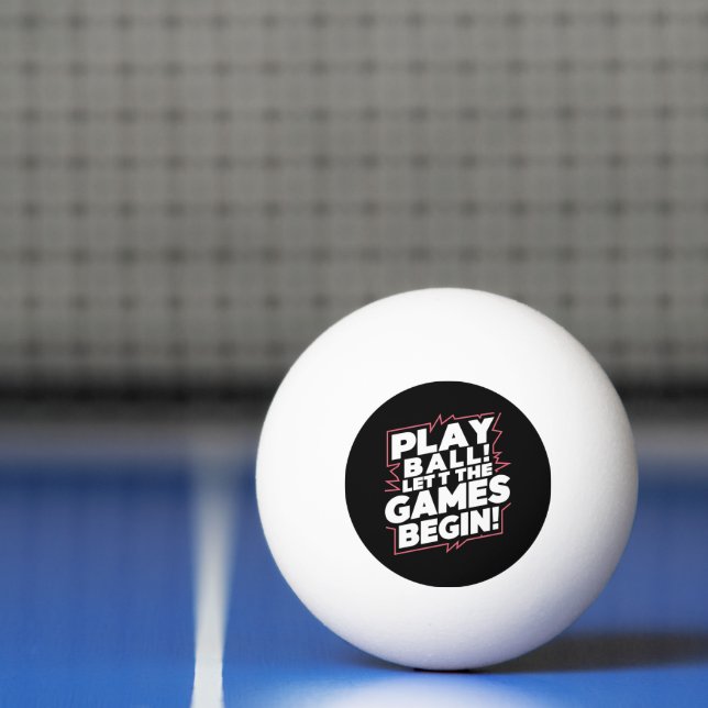 Bold Play Ball Sports Quote Art Tischtennisball (Netto)