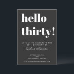 Bold Typografy Black Modern 30. Geburtstag Party Einladung<br><div class="desc">Kühne Typografie Moderne Party Einladung zum 30. Geburtstag in Schwarz und Weiß. - der gesamte Text ist editierbar,  sodass er für jedes Alter verwendet werden kann.</div>