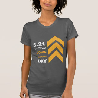 BOLD Women's 3.21 Down Syndrome Awareness T - Shir T-Shirt