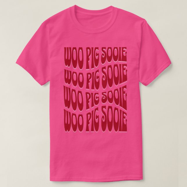 Bold Woo Pig Sooie T-Shirt (Design vorne)
