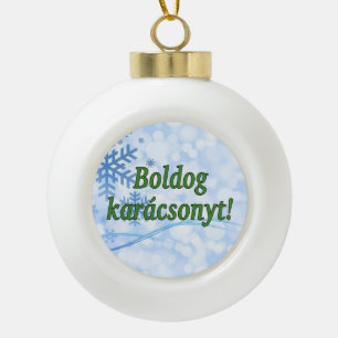 Boldog karácsonyt! Frohe Weihnachten im Keramik Kugel-Ornament