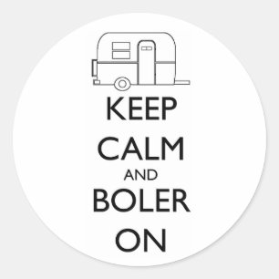 Boler Aufkleber - behalten Sie Ruhe und Boler an