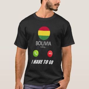Bolivien Flagge Souvenir Bolivien ruft ist Callin T-Shirt