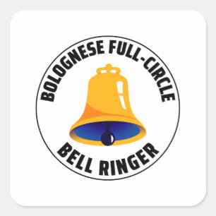 Bolognese Full Circle Bell Ringer Quadratischer Aufkleber