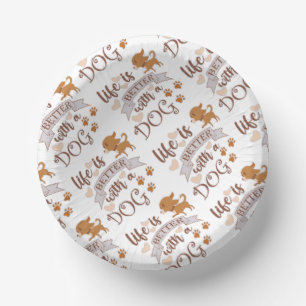 Bols En Carton La vie est meilleure avec un chien citation drôle 