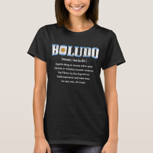 Boludo Definition Argentiniens Flaggenumschrift T-Shirt