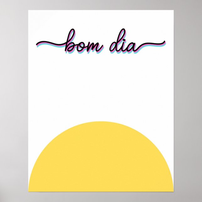 Bom Dia Good Morning Art Print Poster (Vorne)