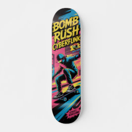 Bomb Rush Cyberfunk Skateboard